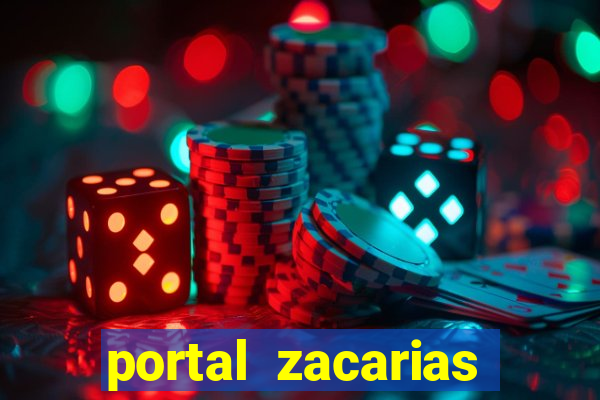 portal zacarias maior de 18